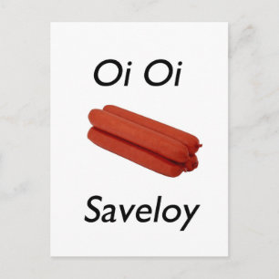 Oi Oi Saveloy Postcard