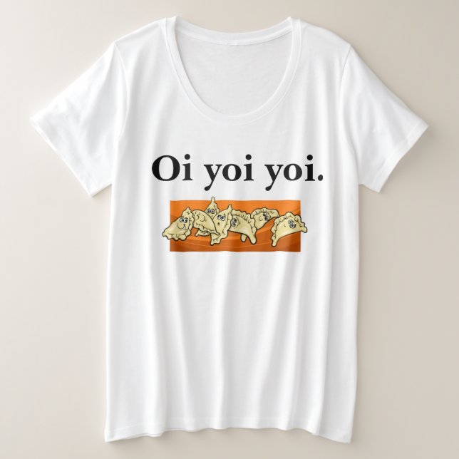 Oi Yoi Yoi PLUS SIZE Varenyky Perogies Shirt (Design Front)