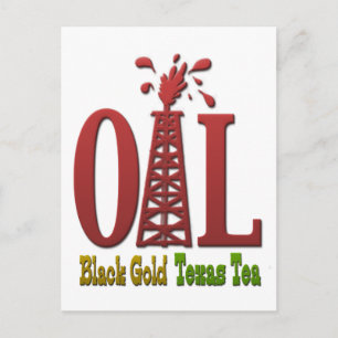 Oil, Black Gold, Texas Tea Postcard