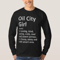 Oil City Girl Pa Pennsylvania Funny City Home Root