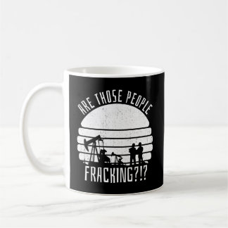 Oil Drilling Fracker Oilfield Fracking Coffee Mug