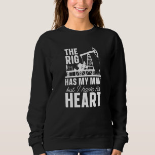 Oil Drilling Rig Fracking Fracker  Oilfield Sweatshirt