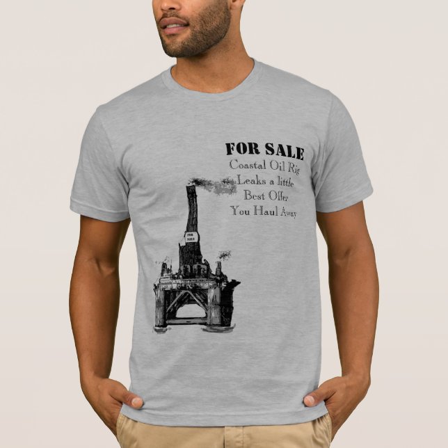 Oil Rig For Sale. T-Shirt (Front)