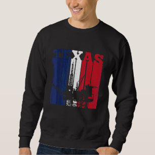 Oil Rig Texas Us Flag Oilfield Worker Rig Drilling Sweatshirt
