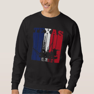 Oil Rig Texas Us Flag Oilfield Worker Rig Drilling Sweatshirt