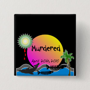 Oil Spill Disaster T-Shirts and Products 15 Cm Square Badge