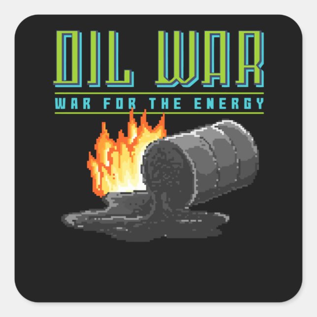 Oil War Square Sticker (Front)
