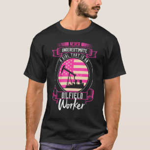 Oil Well Oilfeild Oilfield Trash Worker Roughneck T-Shirt
