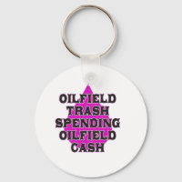 Oilfield Trash Spending Oilfield Cash
