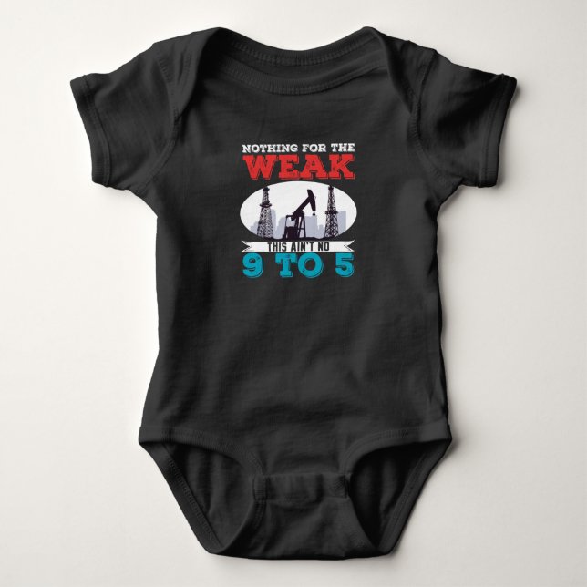 Oilfield Worker Rig Drilling Roughneck Nothing For Baby Bodysuit (Front)