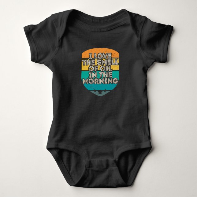 Oilfield Worker Roughneck I Love The Smell Of Oil Baby Bodysuit (Front)