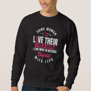 Oilfield Workers Oil Rig Oilfield Wife Girlfriend  Sweatshirt