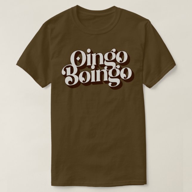 Oingo Boingo Oingo Boingo Oingo Boingo Oingo Boing T-Shirt (Design Front)