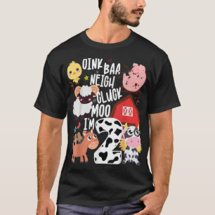 Oink Baa Neigh Cluck Moo Im Two 2 Farmer 2nd Birth T-Shirt