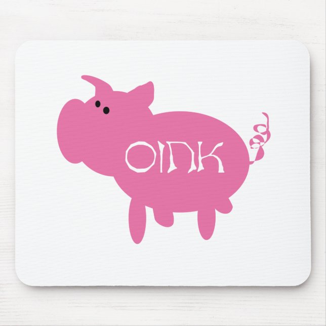Oink Pink Pig Tshirts and Gifts Mouse Pad (Front)