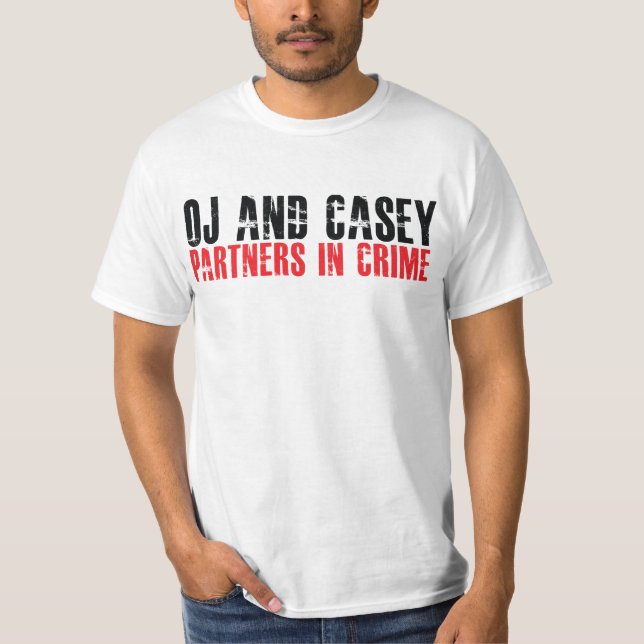 OJ Simpson and Casey Anderson Partners in Crime Sh T-Shirt (Front)