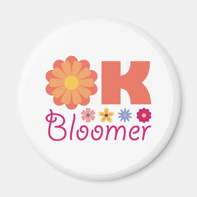 Ok Bloomer Magnet (Front)