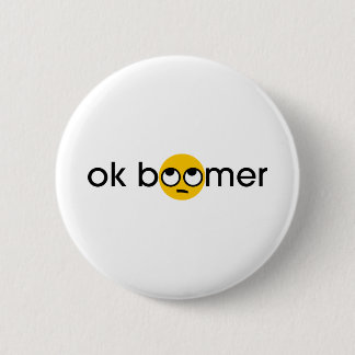 ok boomer 6 cm round badge
