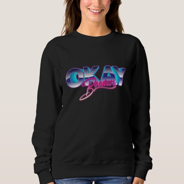 OK Boomer  Gen Z Millennials Generation  Meme Joke Sweatshirt (Front)