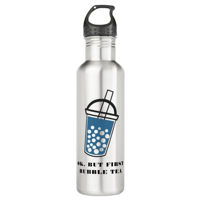 Ok But First Bubble Tea Custom 710 Ml Water Bottle (Front)
