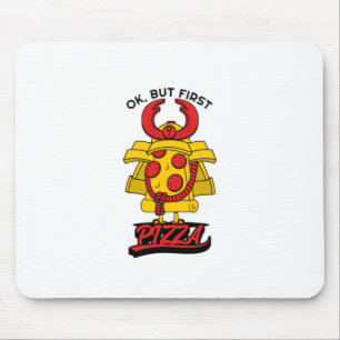 Ok But First Pizza Mouse Pad