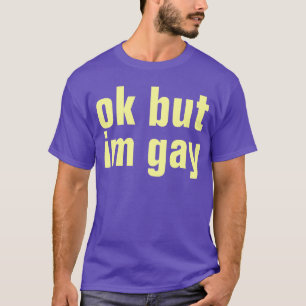 ok but T-Shirt