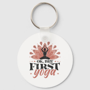 Ok, But Yoga First Lotus Namaste Yoga Key Ring