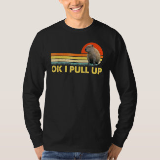 Ok I Pull Up Capybara 1 T-Shirt