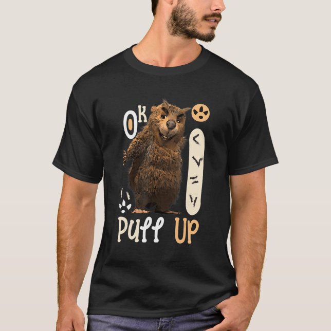 Ok I Pull Up Capybara T-Shirt (Front)