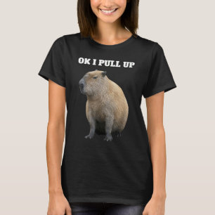 Ok I Pull Up Capybara T-Shirt