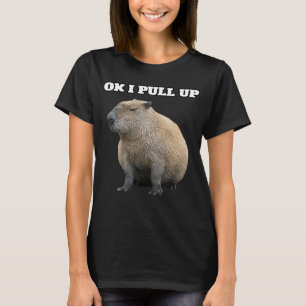 Ok I Pull Up Capybara T-Shirt