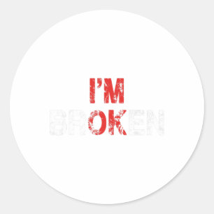 Ok I'm Broken Invisible Illness Mental Health Awar Classic Round Sticker