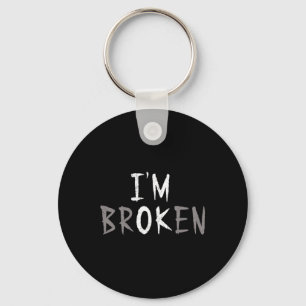 Ok I'm Broken Invisible Illness Mental Health Awar Key Ring