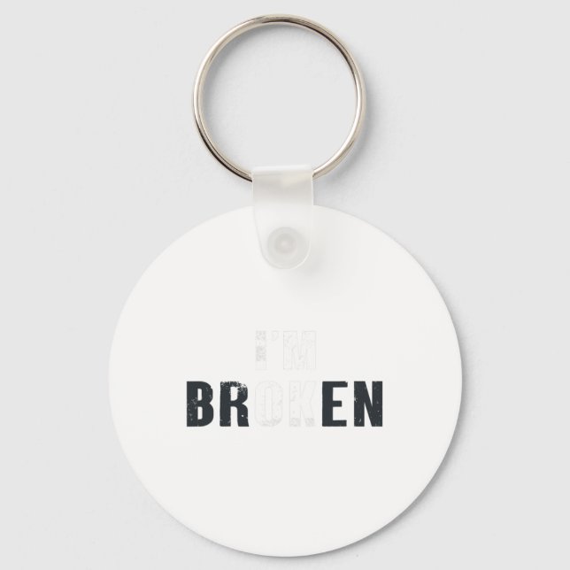 Ok I'm Broken Invisible Men Women Birthday School  Key Ring (Front)