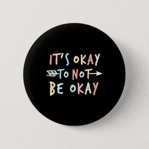 Ok Mental Health Suicide Awareness  6 Cm Round Badge