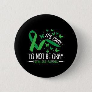 Ok Not To Be Ok Mental Health Awareness Butterfly 6 Cm Round Badge