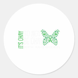 Ok Not To Be Ok Mental Health Awareness Butterfly  Classic Round Sticker