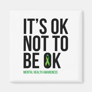 Ok Not To Be Ok - Mental Health Awareness Ribbon Magnet
