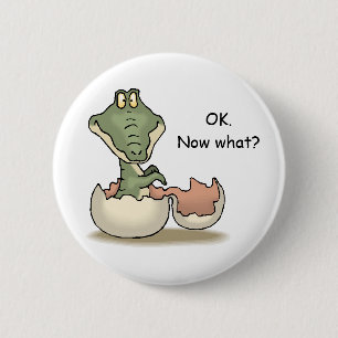 OK. Now what? 6 Cm Round Badge