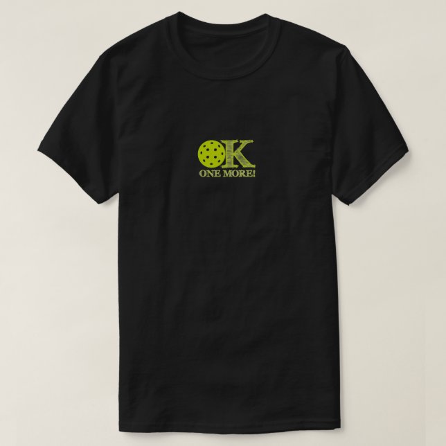 OK ONE MORE V3 Pickleball T-Shirt (Design Front)