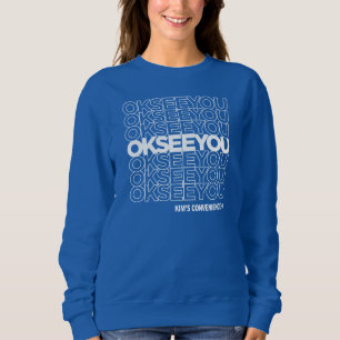 OK SEE YOU - Matthew Fleming Women's Sweatshirt