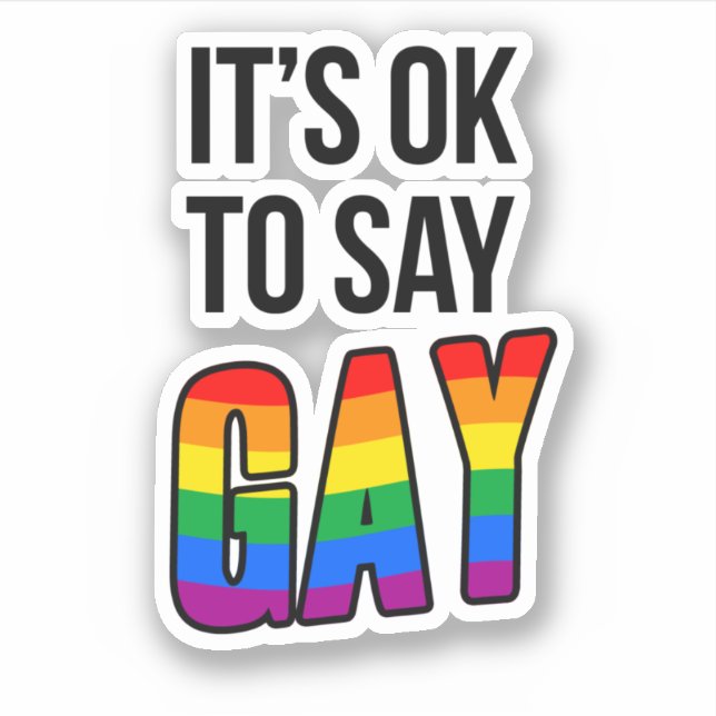 Ok to Say Gay Sticker (Front)
