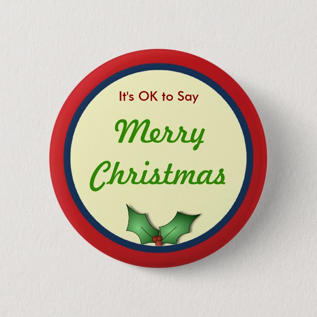 OK to Say Merry Christmas Button (Front)