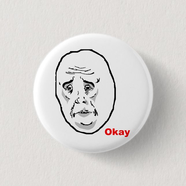 Okay Guy Rage Face Meme 3 Cm Round Badge (Front)