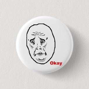 Okay Guy Rage Face Meme 3 Cm Round Badge