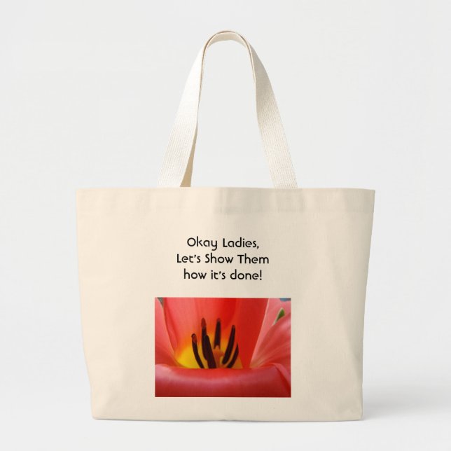 Okay Ladies let's show them how it's done Tote Bag (Front)