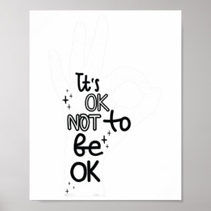 Okay To Not Be Okay Hand Suicide Prevention Awaren Poster