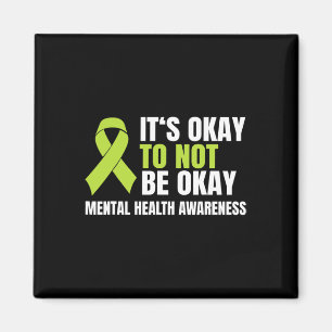 Okay To Not Be Okay Mental Health Ribbon Magnet