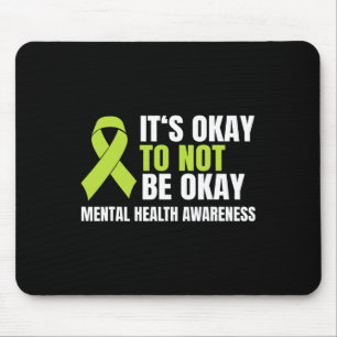 Okay To Not Be Okay Mental Health Ribbon  Mouse Pad