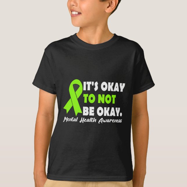 Okay To Not Be Okay Ribbon Mental Health Awareness T-Shirt (Front)